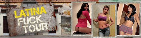 enter latinafucktour
